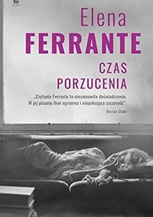 Czas porzucenia by Elena Ferrante, Lucyna Rodziewicz-Doktór