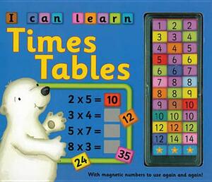 I Can Learn Times Tables: With Magnetic Numbers to Use Again and Again! by Nicola Baxter