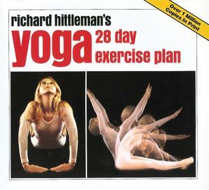 Richard Hittleman's Yoga: 28 Day Exercise Plan by Richard Hittleman