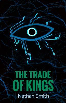The Trade of Kings (Espatier, book 2) by Nathan Smith