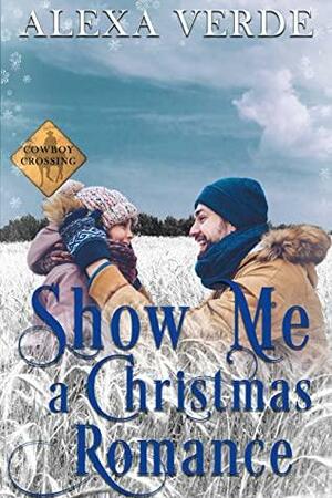 Show Me a Family for Christmas by Alexa Verde