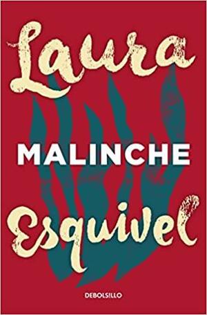 Malinche by Laura Esquivel, Jordi Castells, Ernesto Mestre-Reed
