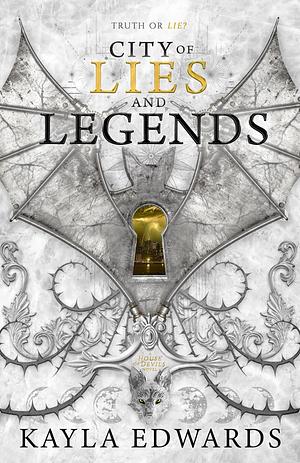 City of Lies and Legends by Kayla Edwards