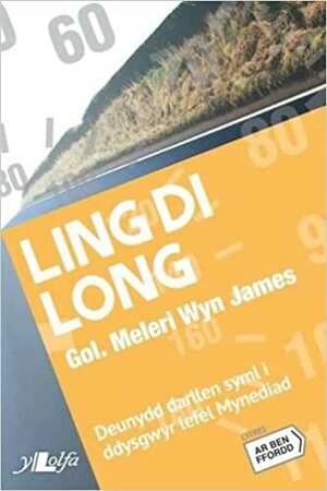 Ling Di Long by Meleri Wyn James