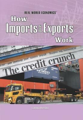 How Imports and Exports Work by Corona Brezina