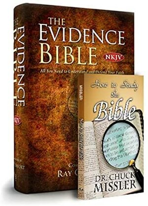 THE EVIDENCE BIBLE STUDY BUNDLE by Chuck Missler, Ray Comfort