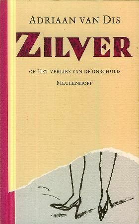 Zilver by Adriaan van Dis