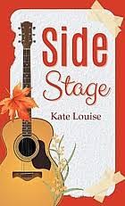 Side Stage by Kate Louise