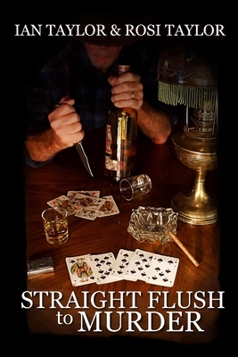 Straight Flush to Murder by Ian Taylor