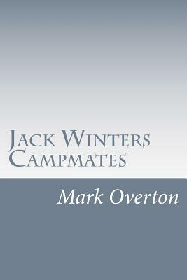 Jack Winters Campmates by Mark Overton