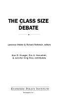 The Class Size Debate by Jennifer King Rice, Richard Rothstein, Eric Alan Hanushek, Alan B. Krueger, Lawrence R. Mishel