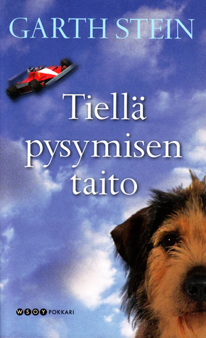 Tiellä pysymisen taito by Garth Stein, Anja Meripirtti