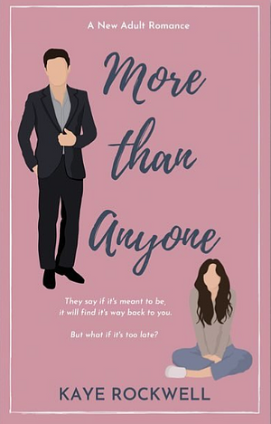 More Than Anyone by Kaye Rockwell