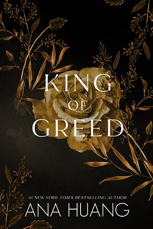 King of Greed by Ana Huang