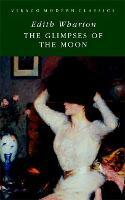 The Glimpses Of The Moon by Edith Wharton