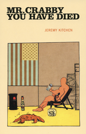 Mr. Crabby You Have Died by Jeremy Kitchen