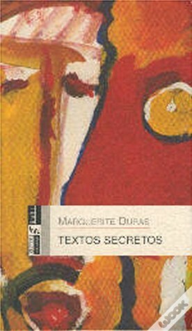 Textos Secretos by Marguerite Duras