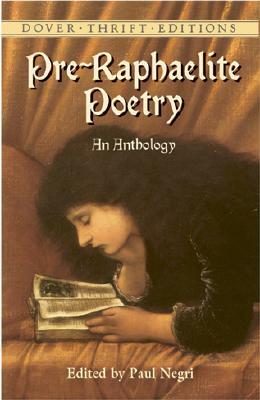 Pre-Raphaelite Poetry: An Anthology by 