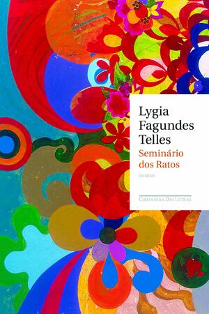 Seminário dos Ratos by Lygia Fagundes Telles