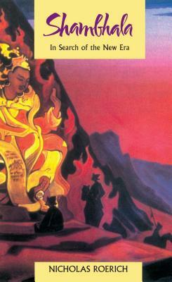 Shambhala: In Search of the New Era by Nicholas Roerich