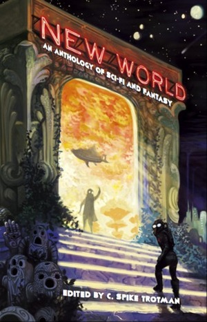 New World: An Anthology of Sci-Fi and Fantasy by Iris Jay, Kory Bing, Karla Pacheco, Ezra Claytan Daniels, Evan Dahm, Matt Howarth, Nina Matsumoto, Jonathon Dalton, Nero O'Reilly, Magera Gordon, Ben Jelter, Taylor Robin, Yao Xiao, Carl Antonowicz, Abbadon, Meg Gandy, C. Spike Trotman, Carla Speed McNeil, Jakob Free, Evan Palmer, Ainsley Seago, Ben Fleuter, Zach Weinersmith, Sophie Goldstein, William Tallman, Mark Pearce, Blue Delliquanti, Li Prillaman, M. Dean, Cameron Morris, Evangelos Androutsopoulos