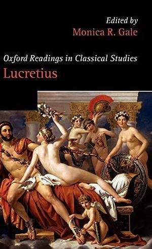 Oxford Readings in Lucretius by Monica R. Gale