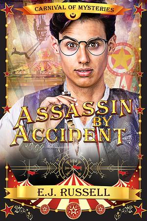 Assassin by Accident by E.J. Russell