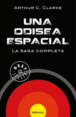 Una odisea espacial: La saga completa by Arthur C. Clarke