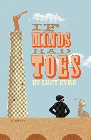 If Minds Had Toes by Lucy Eyre