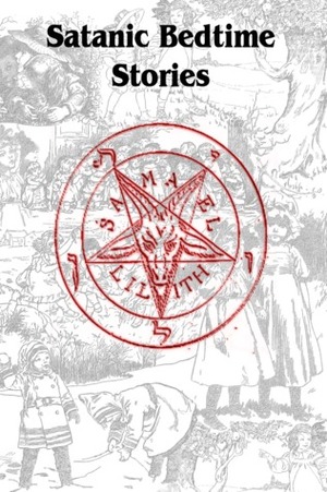 Satanic Bedtime Stories by Megan Hansen, Christy Leigh Stewart