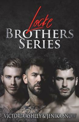 Locke Brothers Series by Jenika Snow, Victoria Ashley