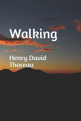 Walking by Henry David Thoreau