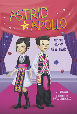 Astrid and Apollo and the Happy New Year by V.T. Bidania