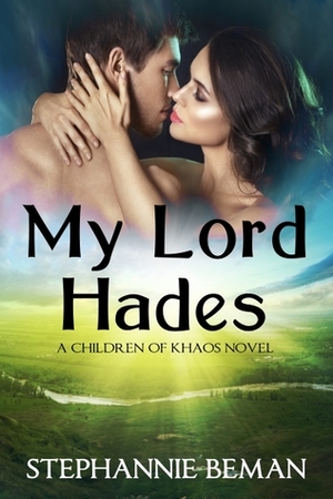 My Lord Hades by Stephannie Beman