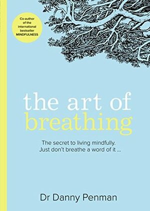 The Art of Breathing by Danny Penman