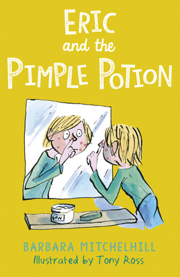 Eric and the Pimple Potion by Barbara Mitchelhill