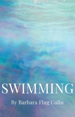 Swimming by Barbara Flug Colin