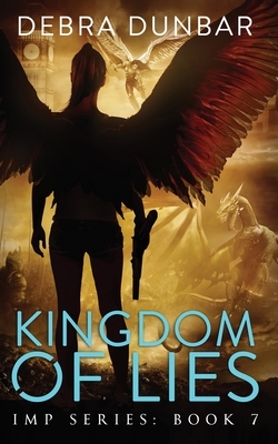 Kingdom of Lies by Debra Dunbar