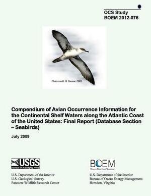 Compendium of Avian Occurance Information for the Continental Shelf Waters along the Atlantic Coast of the Untied States: Final Report (Database Secti by U. S. Department of the Interior