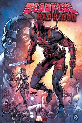 Deadpool: Bad Blood by Chad Bowers, Rob Liefeld, Chris Sims
