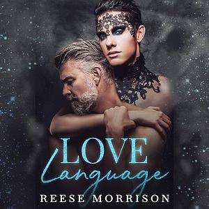Love Language by Reese Morrison