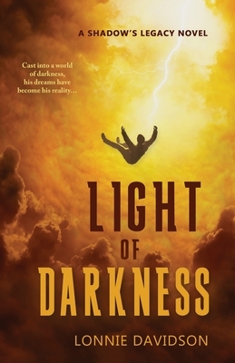 Light of Darkness by Lonnie Davidson