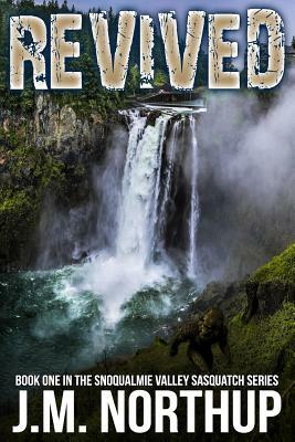 Revived by J. M. Northup
