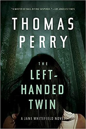 The Left-Handed Twin by Thomas Perry