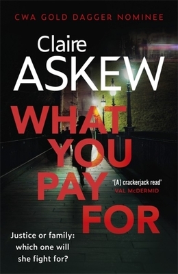 What You Pay for by Claire Askew