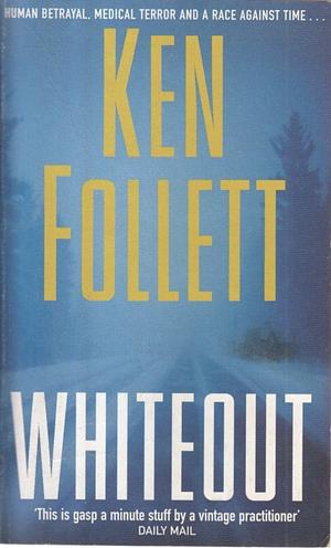 White Out by Ken Follett