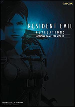 Resident Evil Revelations: Official Complete Works by Capcom