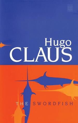 The Swordfish by Ruth Levitt, Hugo Claus, Hugo Claus