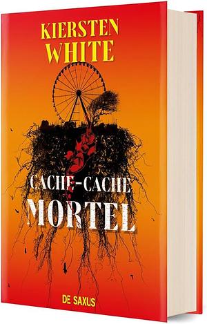 Cache-Cache Mortel by Kiersten White, Pierre-Paul Durastanti