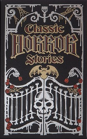 Classic Horror Stories by Stefan Dziemianowicz